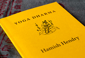 Yoga Dharma by Hamish Hendry